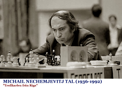 Michail Tal - Trollkarlen från Riga